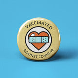 Vaccinated Against Covid-19 Pinback Button