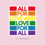 All For Love And Love For All Sticker