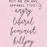 Angry Liberal Feminist Killjoy