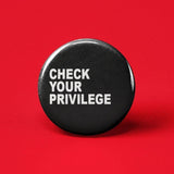 Check Your Privilege Pinback Button