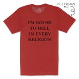 I’m Going To Hell In Every Religion