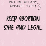 Keep Abortion Safe And Legal
