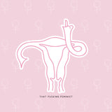 Uterus Flipping Bird Sticker