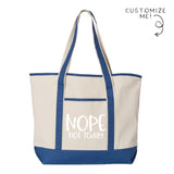 Nope Not Today Tote Bag
