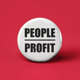 People Over Profit Pinback Button - Pin