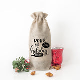 Pour Me Some Holiday Cheer Wine Bag