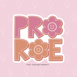 Pro Roe Sticker