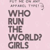 Who Run The World? Girls